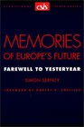 Memories of Europe's Future Farewell to Yesteryear