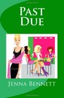 Past Due (Savannah Martin Mystery) (Volume 8)