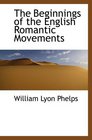 The Beginnings of the English Romantic Movements