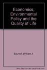 Economics Environmental Policy and the Quality of Life