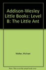 Pals Little Ant Little Book Level B