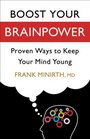 Boost Your Brainpower Proven Ways to Keep Your Mind Young