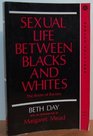 Sexual Life Between Blacks and Whites The Roots of Racism