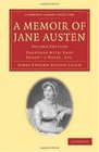 A Memoir of Jane Austen Together with 'Lady Susan' a Novel