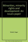 Minorities minority rights and development An issues paper