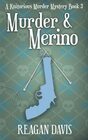 Murder  Merino A Knitorious Murder Mystery Book 3