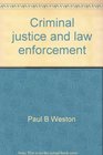 Criminal justice and law enforcement cases
