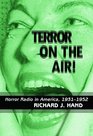 Terror on the Air Horror Radio in America 19311952
