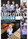Employees' Rights Your Practical Handbook to Workplace Law