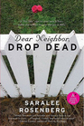 Dear Neighbor Drop Dead