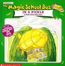 The Magic School Bus in a Pickle: A Book About Microbes (Magic School Bus)