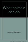 What animals can do Cloze stories of science
