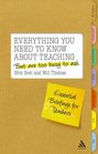 Everything You Need To Know About Teaching But Are Too Busy To Ask Essential Briefings for Teachers