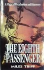 Eighth Passenger A Flight of Recollection  Discovery