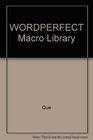 WORDPERFECT Macro Library