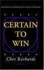 Certain To Win: The Strategy Of John Boyd, Applied To Business