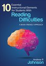 10 Essential Instructional Elements for Students With Reading Difficulties A BrainFriendly Approach