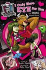 Monster High I Only Have Eye for You An Original Graphic Novel