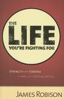 The Life You're Fighting For