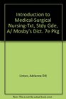 Introduction to MedicalSurgical Nursing  Text Study Guide  Mosby's Dictionary 7e Package