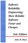 Software Reliability Engineering More Reliable Software Faster And Cheaper
