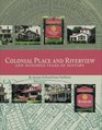 Colonial Place and Riverview One Hundred Years of History