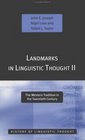 Landmarks in Linguistic Thought 2 The Western Tradition in the Twentieth Century