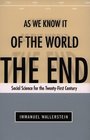 The End of the World As We Know It Social Science for the Twentyfirst Century