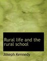 Rural life and the rural school