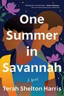 One Summer in Savannah A Novel