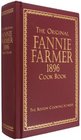 The Original Fannie Farmer 1896 Cook Book The Boston CookingSchool