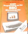 BASIC Programming on the B B C Microcomputer