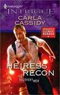 Heiress Recon (The Recovery Men, Bk 2) (Harlequin Intrigue, No 1140)
