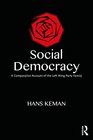 Social Democracy A Comparative Account of the Left Wing Party Family