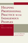 Helping Professional Practice with Indigenous Peoples The BedouinArab Case