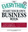 The Everything Start Your Own Business Book A stepbystep guide to starting managing and building a profitable business