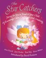 The Star Catchers Stories for You to Read to Your Child To Encourage Calm Confidence and Creativity