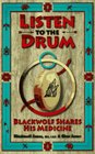 Listen to the Drum Blackwolf Shares His Medicine