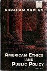 American Ethics and Public Policy