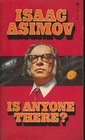 Is Anyone There  Speculative Essays on the Known and Unknown
