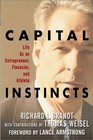 Capital Instincts Life as an Entrepreneur Financier and Athlete