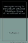 Reading and Writing for the Child with Difficulties