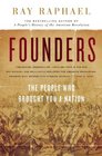 Founders The People Who Brought You a Nation