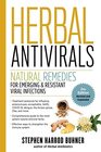 Herbal Antivirals 2nd Edition Natural Remedies for Emerging  Resistant Viral Infections