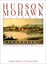 HudsonMohawk Gateway An Illustrated History