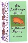 StAnthony's Piglet A Medieval Mystery