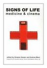 Signs of Life  Cinema and Medicine