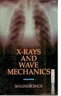 X Rays and Wave Mechanics