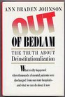 Out of bedlam The truth about deinstitutionalization