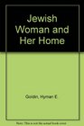 Jewish Woman and Her Home